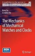 History of Mechanism and Machine Science #21: The Mechanics of Mechanical Watches and Clocks