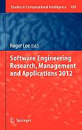 Studies in Computational Intelligence #430: Software Engineering Research, Management and Applications 2012