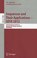 Lecture Notes in Computer Science / Theoretical Computer Sci #7280: Sequences and Their Applications -- Seta 2012: 7th International Conference, Seta 2012, Waterloo, On, Canada, June 4-8, 2012. Procee