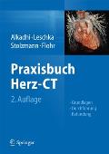 Praxisbuch Herz-CT: Grundlagen - Durchfuhrung - Befundung