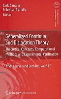 CISM International Centre for Mechanical Sciences #537: Generalized Continua and Dislocation Theory: Theoretical Concepts, Computational Methods and Experimental Verification