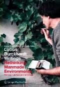 Lucius Burckhardt Writings: Rethinking Manmade Environments. Politics, Landscapes & Design