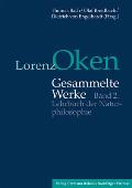 Lorenz Oken - Gesammelte Werke 2. Lehrbuch Der Naturphilosophie