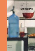 Edition Wohnen #1: Die Kuche: