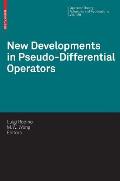 Operator Theory: Advances and Applications #189: New Developments in Pseudo-Differential Operators: Isaac Group in Pseudo-Differential Operators (Igpdo), Middle East Technical University, Ankara, Tur
