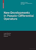 New Developments in Pseudo-Differential Operators: Isaac Group in Pseudo-Differential Operators (Igpdo), Middle East Technical University, Ankara, Turkey, August 2007