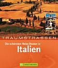 Traumstrassen. Die Schönsten Routen in Italien