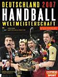 Handball Weltmeisterschaft Deutschland 2007