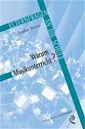 Warum Musikunterricht?