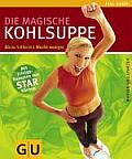 Die Magische Kohlsuppe