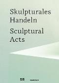 Sculptural Acts