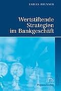 Wertstiftende Strategien Im Bankgeschaft