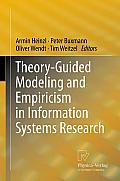 Theory-Guided Modeling and Empiricism in Information Systems Research