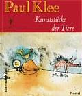 Paul Klee Kunststoecke Der Tiere