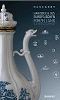 Handbuch Des Europäischen Porzellans