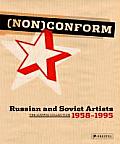 Nonconform: Russian and Soviet Artists 1958-1995: The Ludwig Collection