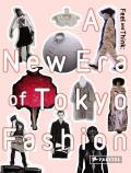 Feel and Think: A New Era of Tokyo Fashion