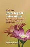 Jeder Tag Hat Seine Würde