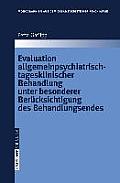 Monographien Aus Dem Gesamtgebiete der Psychiatrie #115: Evaluation Allgemeinpsychiatrisch-Tagesklinischer Behandlung Unter Besonderer Bera1/4cksichtigung Des Behandlungsendes