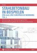 Stahlbetonbau in Beispielen 2. Bemessung Von Flächentragwerken, Konstruktionspläne Für Stahlbetonbauteile
