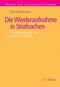 Die Wiederaufnahme in Strafsachen