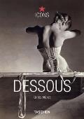 Dessous: Lingerie as Erotic Weapon (Icons) Cover