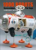 1000 Robots, Spaceships, and Other Tin Toys Cover
