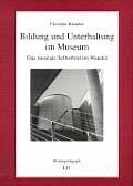 Bildung Und Unterhaltung IM Museum