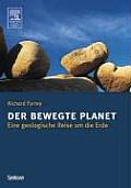 Der Bewegte Planet: Eine Geologische Reise Um Die Erde