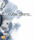 Cyberbionic - Design Und Evolution Digitaler Welten