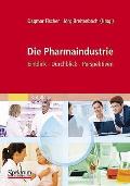 Die Pharmaindustrie: Einblick, Durchblick, Perspektiven