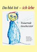 Du Bist Tot - Ich Lebe