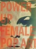 Power Up: Female Pop Art