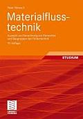Materialflusstechnik: Auswahl Und Berechnung Von Elementen Und Baugruppen Der F Rdertechnik