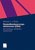 Doppelbesteuerungsabkommen (DBA): Vermeidung, Verfahren, Systematik