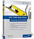 Sap Crm Web Client - Customizing Und Entwicklung