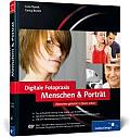 Digitale Fotopraxis. Menschen & Porträt