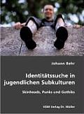 Identitätssuche in Jugendlichen Subkulturen