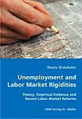 Unemployment and Labor Market Rigidities - Theory, Empirical Evidence and Recent Labor Market Reforms Cover