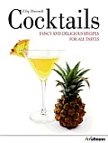 Cocktails: Fancy & Delicious Recipes for All Tastes