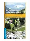 Auf Hirtenwege Und Wildererspuren