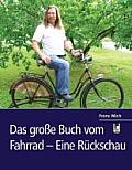 Das Große Buch Vom Fahrrad - Eine Rückschau