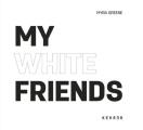 My White Friends Cover