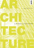 Architecture: A Woman's Profession