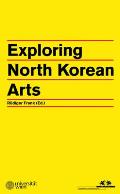 Exploring North Korean Arts