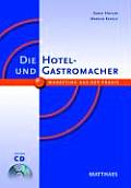 Die Hotel- Und Gastromacher