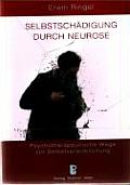 Selbstschädigung Durch Neurose