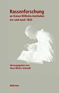 Rassenforschung an Kaiser-wilhelm-instituten Vor Und Nach 1933