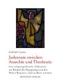 Judentum Zwischen Anarchie Und Theokratie