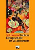 Deutsche Kulturgeschichte Des 20 Jahrhunderts